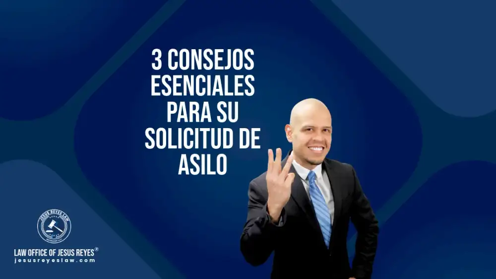 3 Consejos esenciales para su solicitud de Asilo