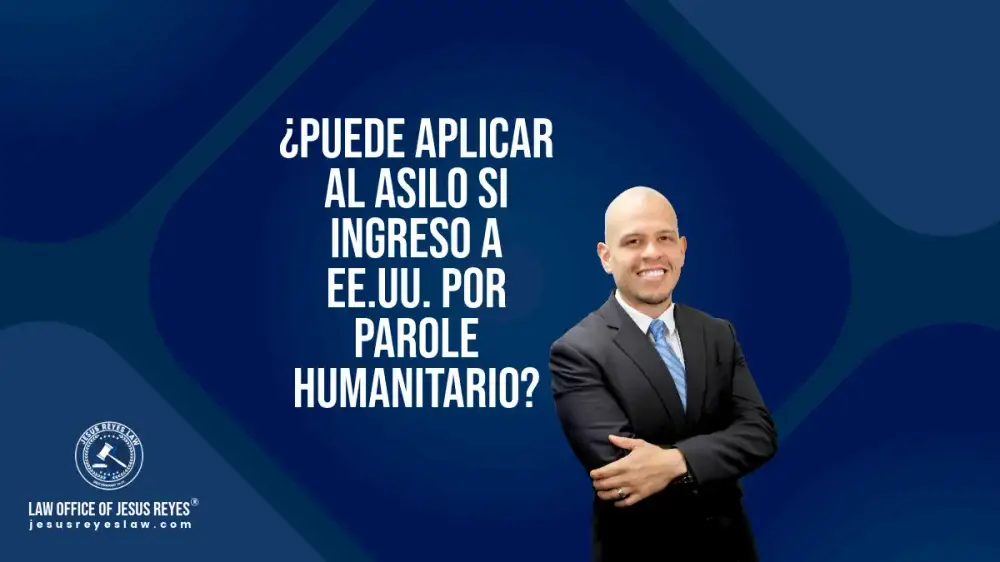 ¿Puede aplicar al asilo si ingreso a EE.UU. por parole humanitario?