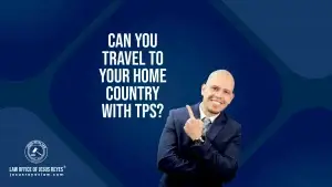 Can you travel to your home country with TPS?