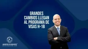 Grandes cambios llegan al programa de visas H-1B