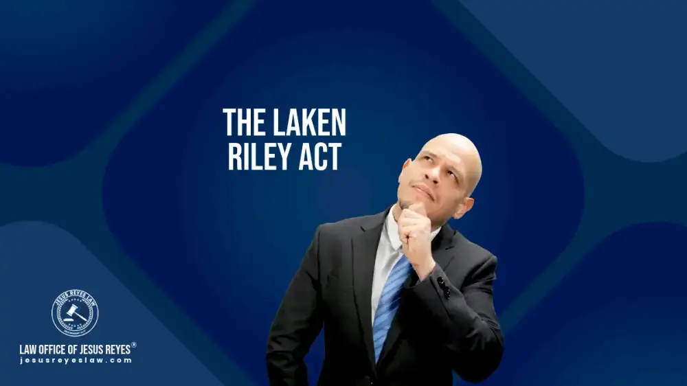 The Laken Riley Act