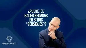 ¿Puede ICE hacer redadas en sitios “sensibles”?