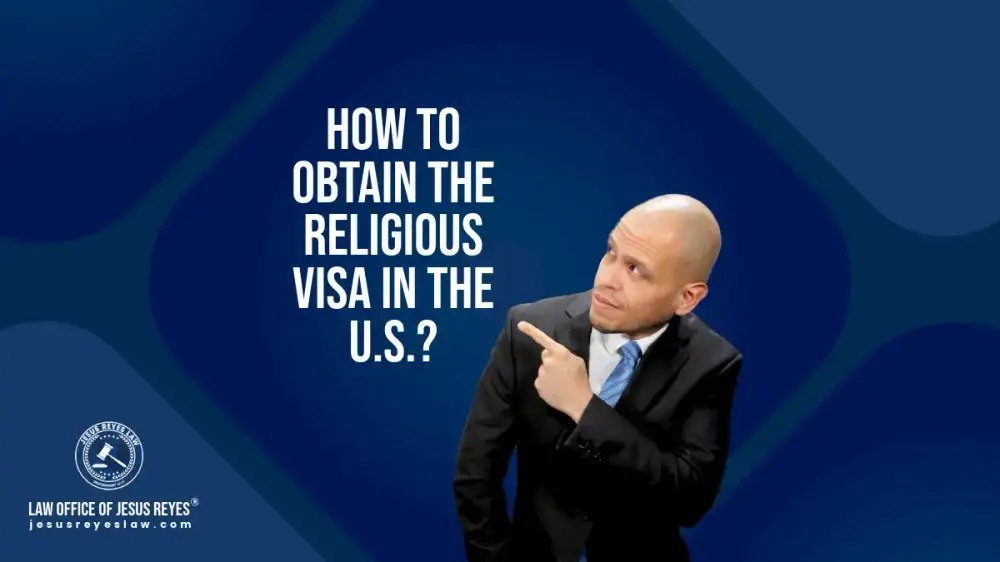 How to obtain the Religious Visa in the U.S.?