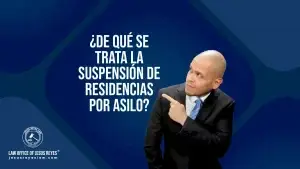 ¿de qué se trata la suspensión de residencias por asilo?