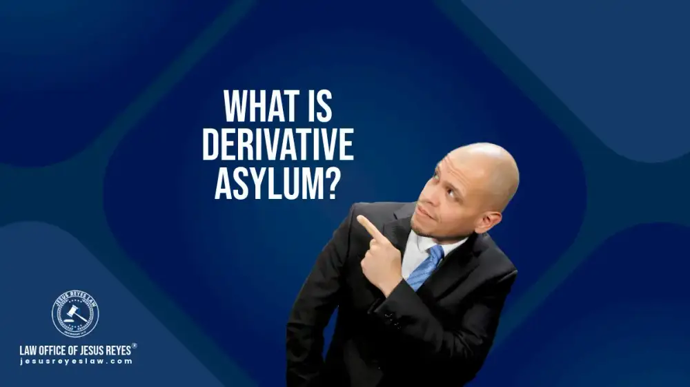 What is derivative asylum?