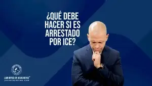 ¿Qué debe hacer si es arrestado por ICE?