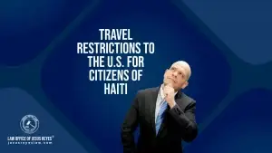 Travel Restrictions to the U.S. for Citizens of Haiti