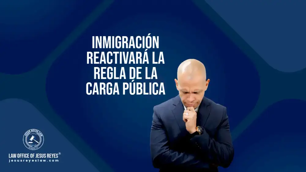 Inmigración reactivará la regla de la carga pública
