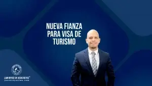 Fianza para Visa de Turismo