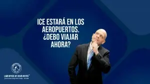 ICE estará en los aeropuertos