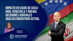 Impacto en Casos de Asilo: Irán, Venezuela y Nuevas Decisiones Judiciales