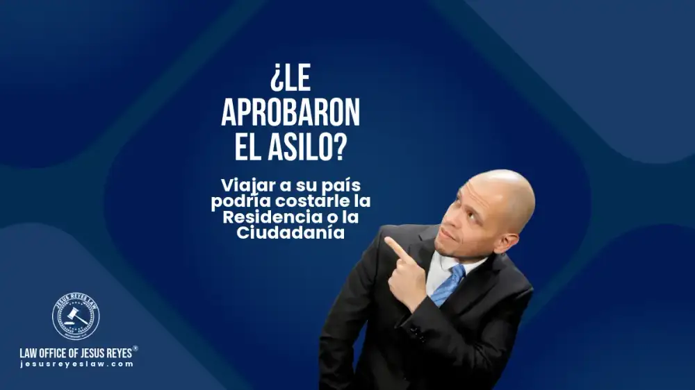 ¿Le aprobaron el asilo? Viajar a su país podría costarle la Residencia o la Ciudadanía.