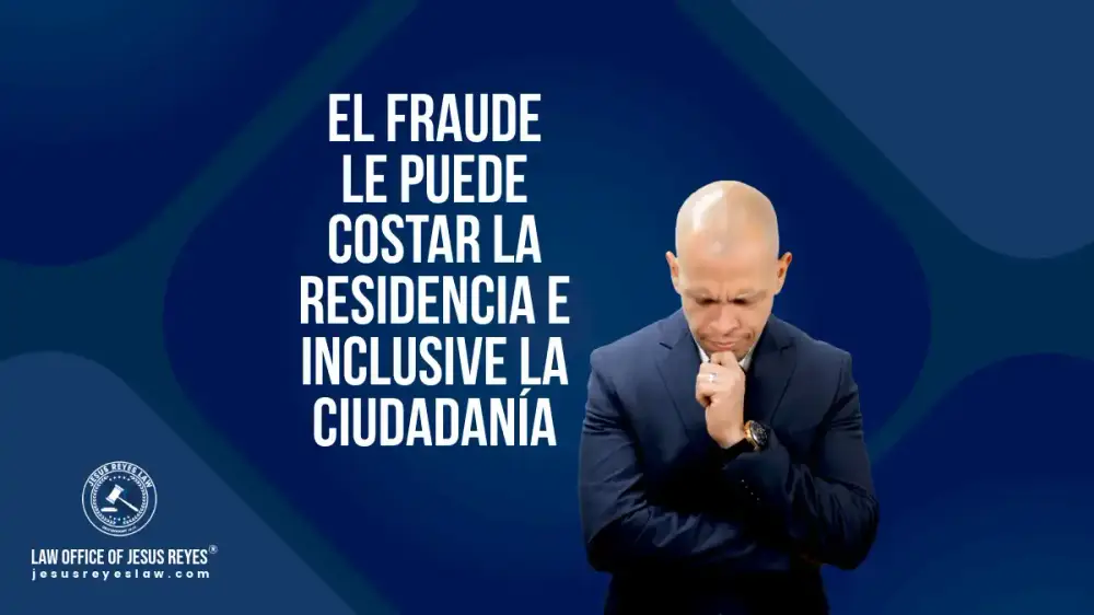 El fraude le puede costar la residencia e inclusive la ciudadanía