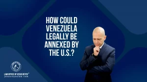 How could Venezuela legally be annexed by the U.S