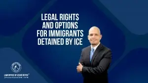 Legal Rights and Options for Immigrants Detained by ICE