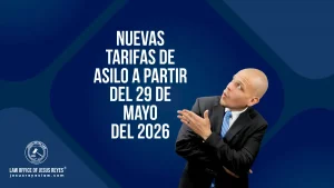 Nuevas tarifas de asilo a partir del 29 de mayo