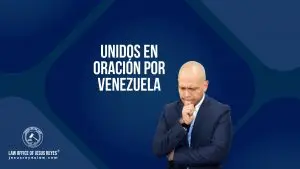 Unidos en oración por Venezuela