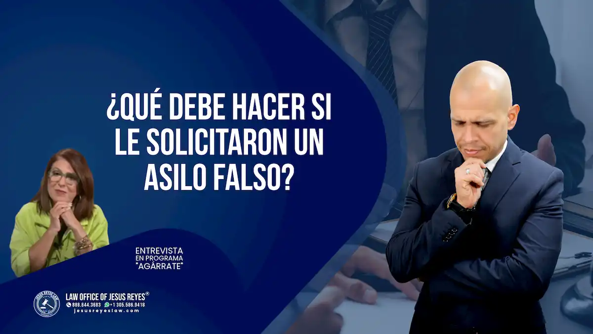 ¿Qué debe hacer si le solicitaron un asilo falso?
