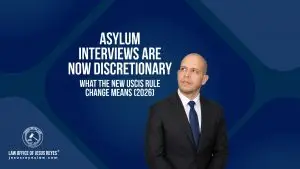 Asylum Interviews Are Now Discretionary